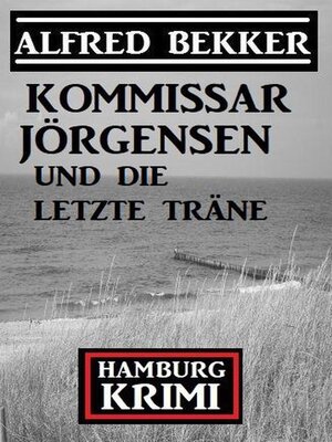 cover image of Kommissar Jörgensen und die letzte Träne